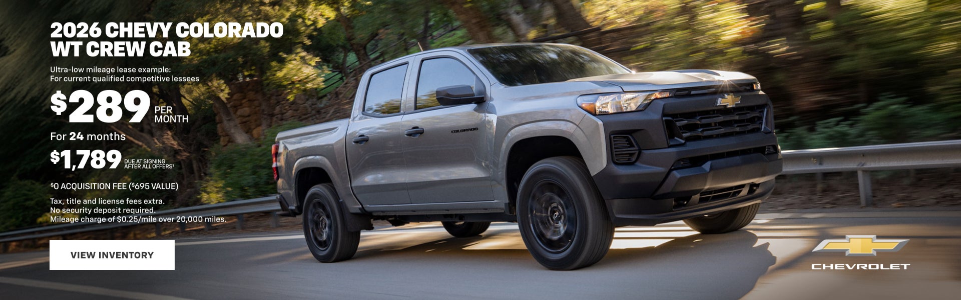 2026 Chevy Colorado WT Crew Cab. Ultra-low mileage lease example: For current qualified competiti...